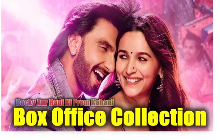 Rocky aur Rani Ki Prem Kahani Box Office Collection